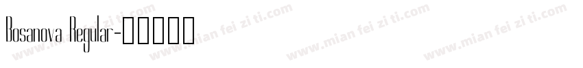 Bosanova Regular字体转换